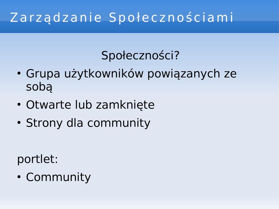 Grupa u ż ytkowników powi ą zanych ze sobą