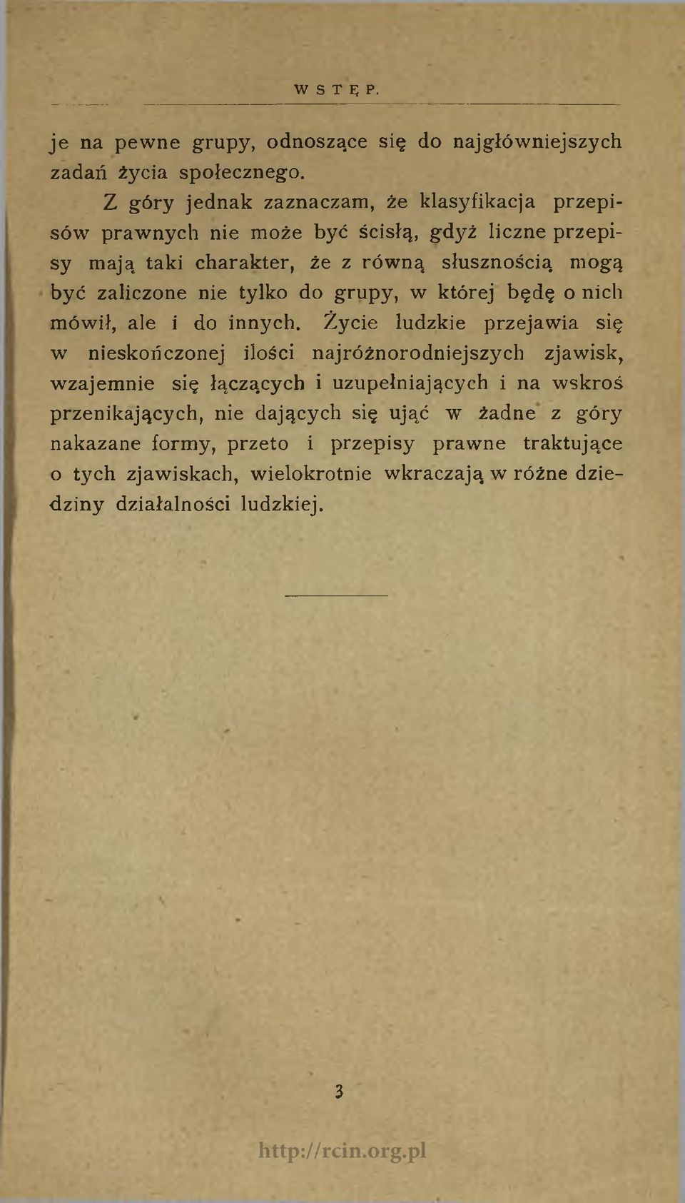 zaliczone nie tylko do grupy, w której będę o nich mówił, ale i do innych.