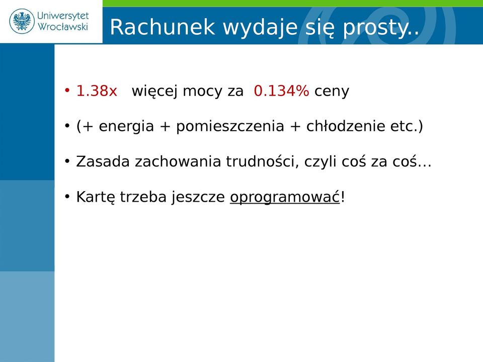 134% ceny (+ energia + pomieszczenia +