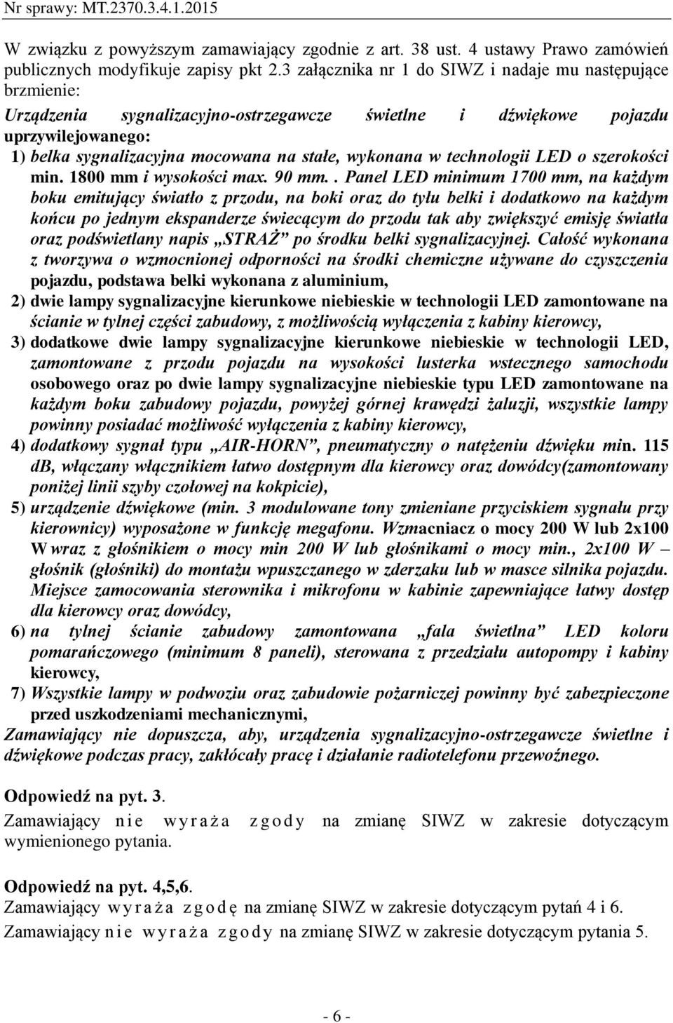 technologii LED o szerokości min. 1800 mm i wysokości max. 90 mm.