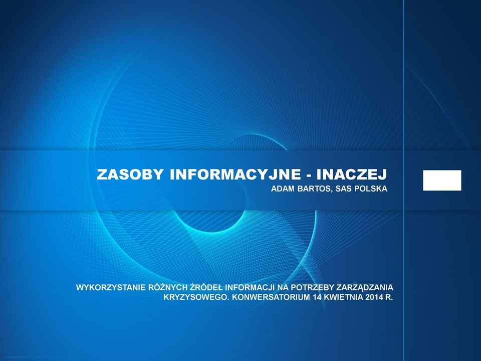 ŹRÓDEŁ INFORMACJI NA POTRZEBY ZARZĄDZANIA