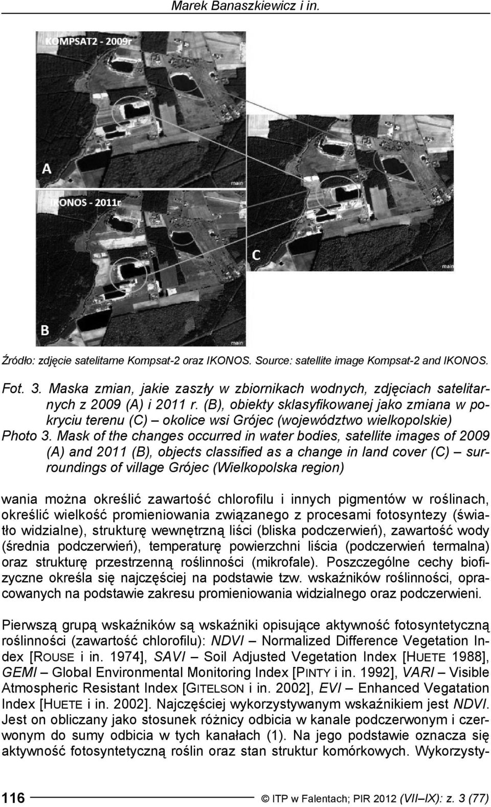 (B), obiekty sklasyfikowanej jako zmiana w pokryciu terenu (C) okolice wsi Grójec (województwo wielkopolskie) Photo 3.