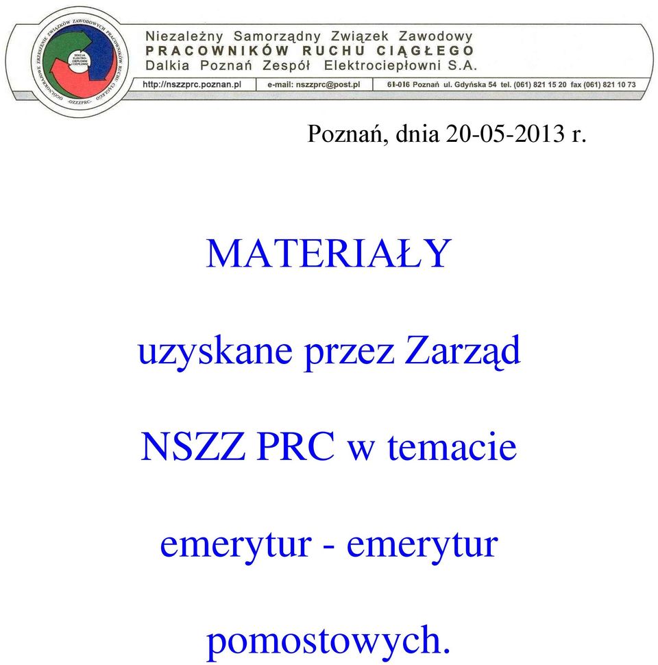 Zarząd NSZZ PRC w temacie