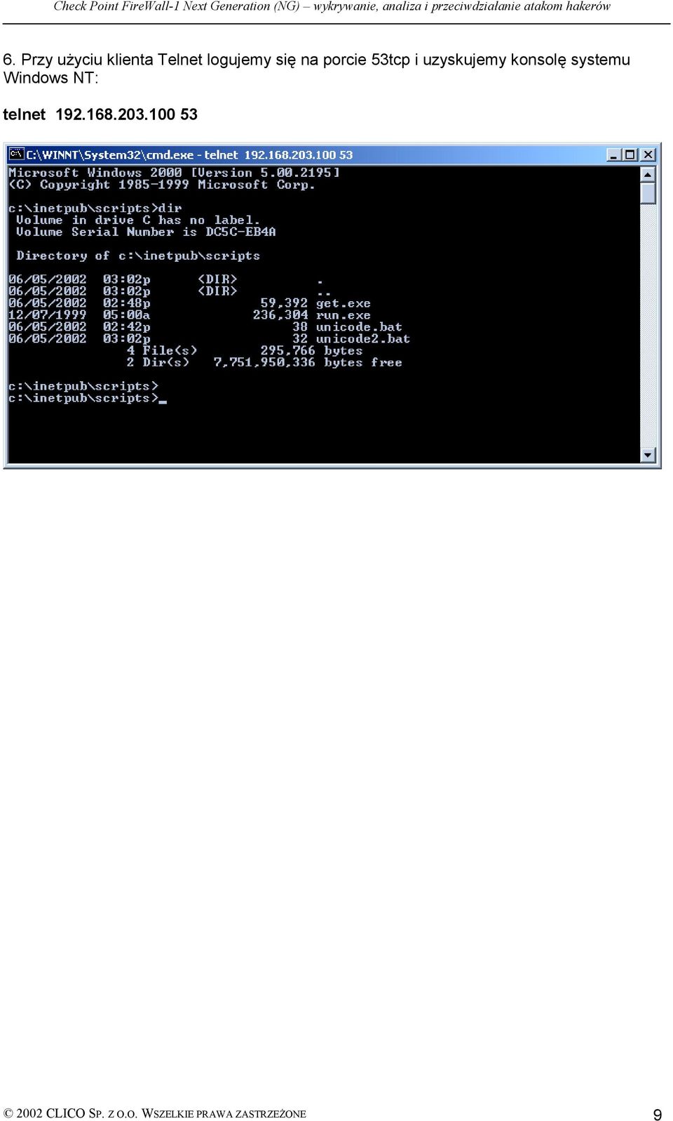 systemu Windows NT: telnet 192.168.203.