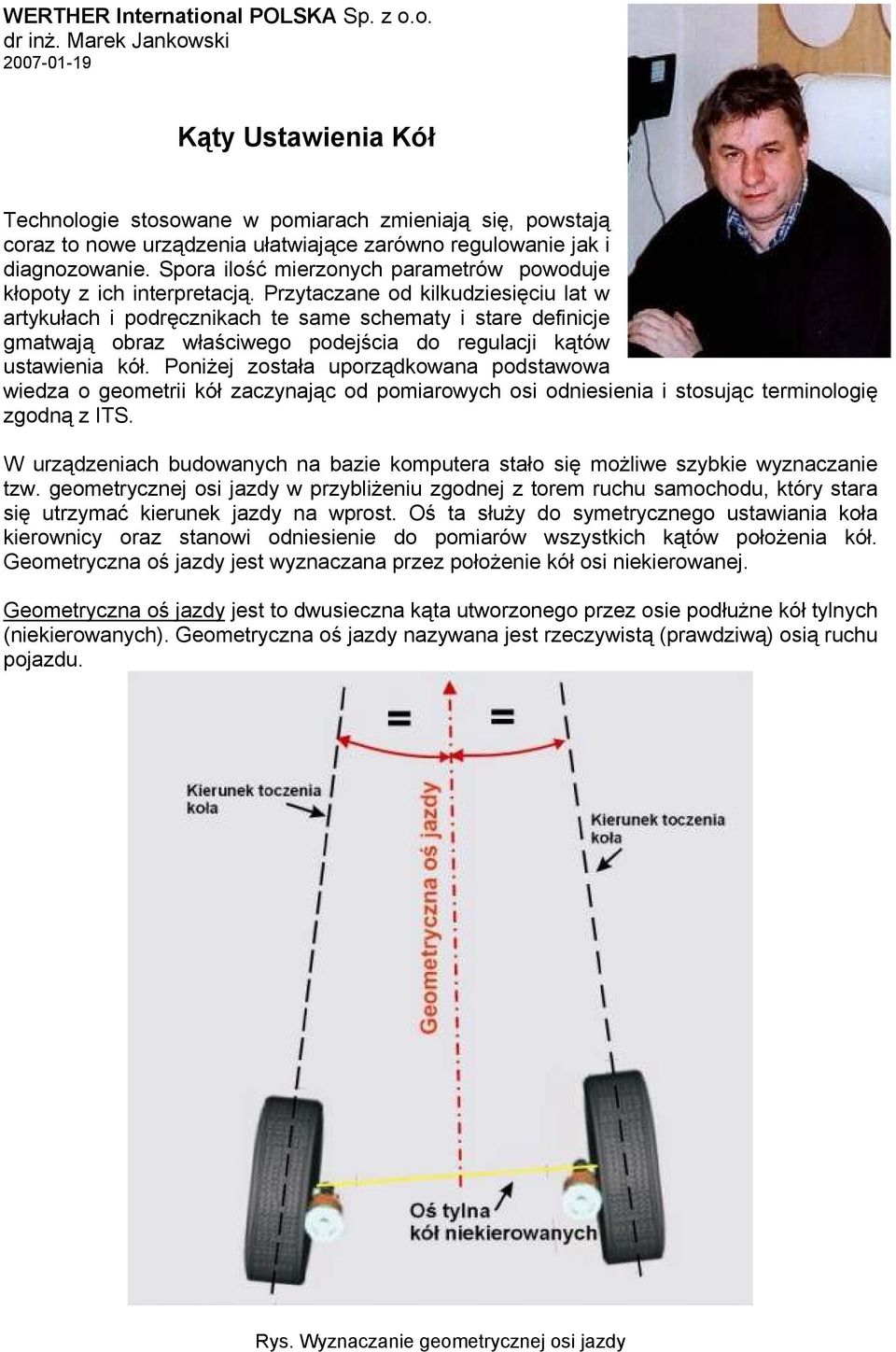Spora ilość mierzonych parametrów powoduje kłopoty z ich interpretacją.