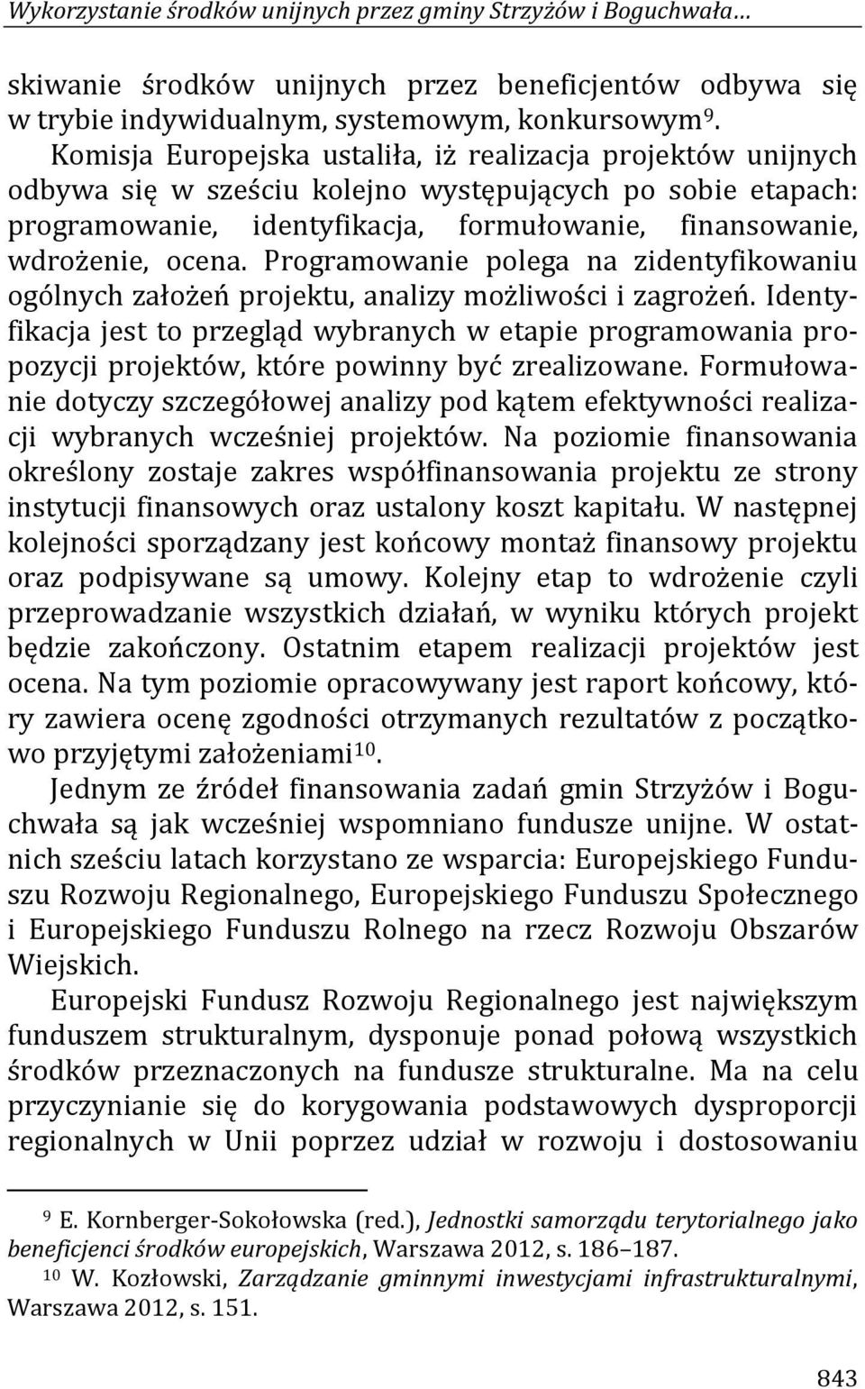 Programowanie polega na zidentyfikowaniu ogólnych założeń projektu, analizy możliwości i zagrożeń.