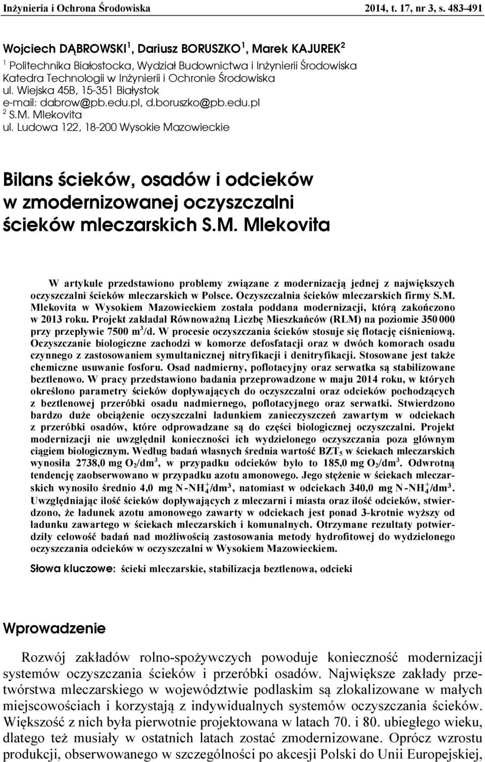 Wiejska 45B, 15-51 Białystok e-mail: dabrow@pb.edu.pl, d.boruszko@pb.edu.pl 2 S.M. Mlekovita ul.