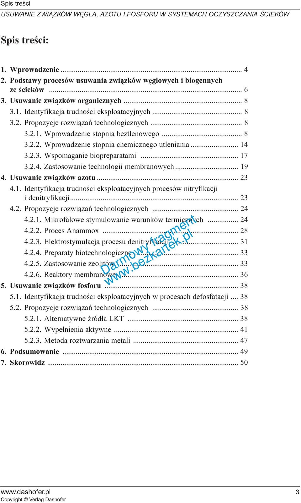 .. 19 4. Usuwanie zwiàzków azotu... 23 4.1. Identyfikacja trudnoêci eksploatacyjnych procesów nitryfikacji i denitryfikacji... 23 4.2. Propozycje rozwiàzaƒ technologicznych... 24 4.2.1. Mikrofalowe stymulowanie warunków termicznych.