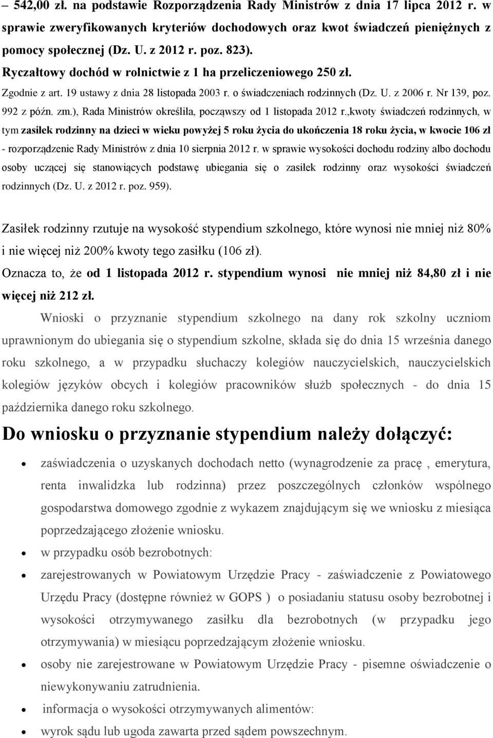 ), Rada Ministrów określiła, począwszy od 1 listopada 2012 r.