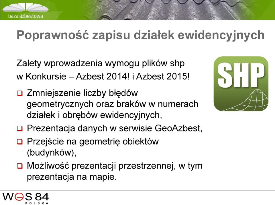 Zmniejszenie liczby błędów geometrycznych oraz braków w numerach działek i obrębów