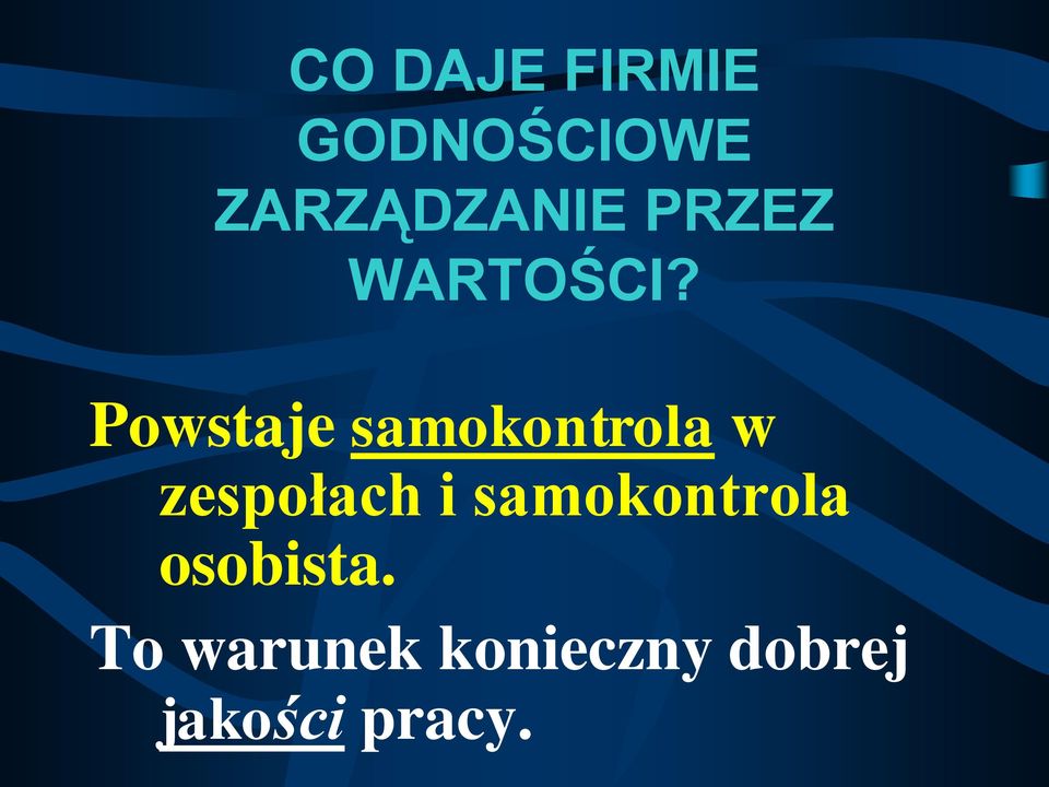 Powstaje samokontrola w zespołach i