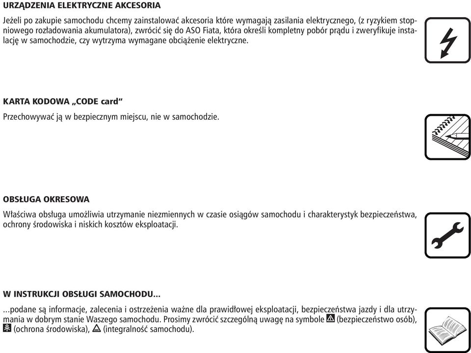 KARTA KODOWA CODE card Przechowywaç jà w bezpiecznym miejscu, nie w samochodzie.