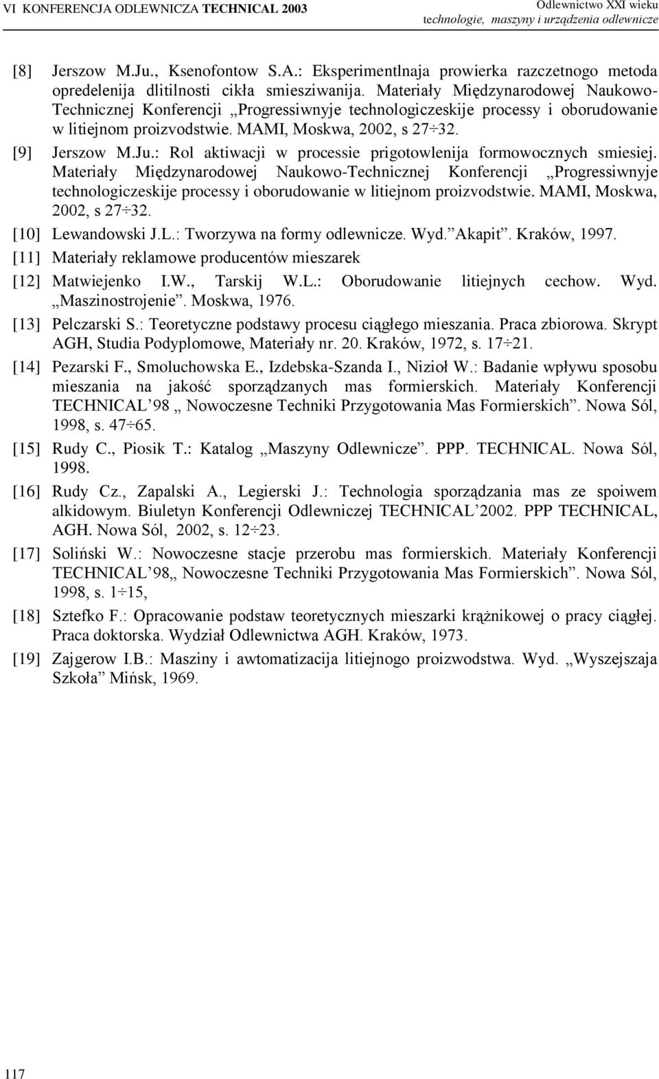 : Rol aktiwacji w processie prigotowlenija formowocznych smiesiej.