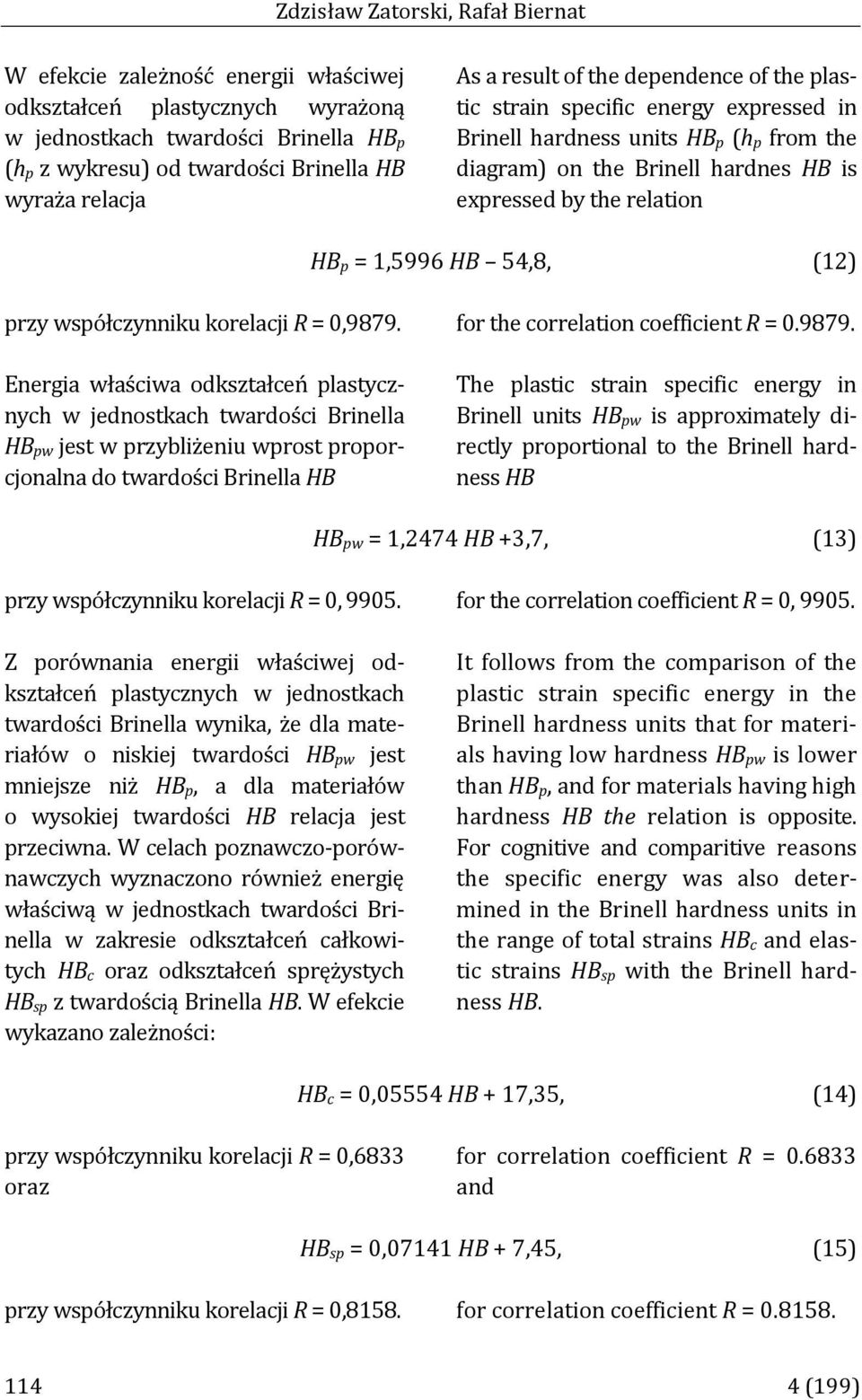 1,5996 HB 54,8, (12) przy współczynniku korelacji R = 0,9879.