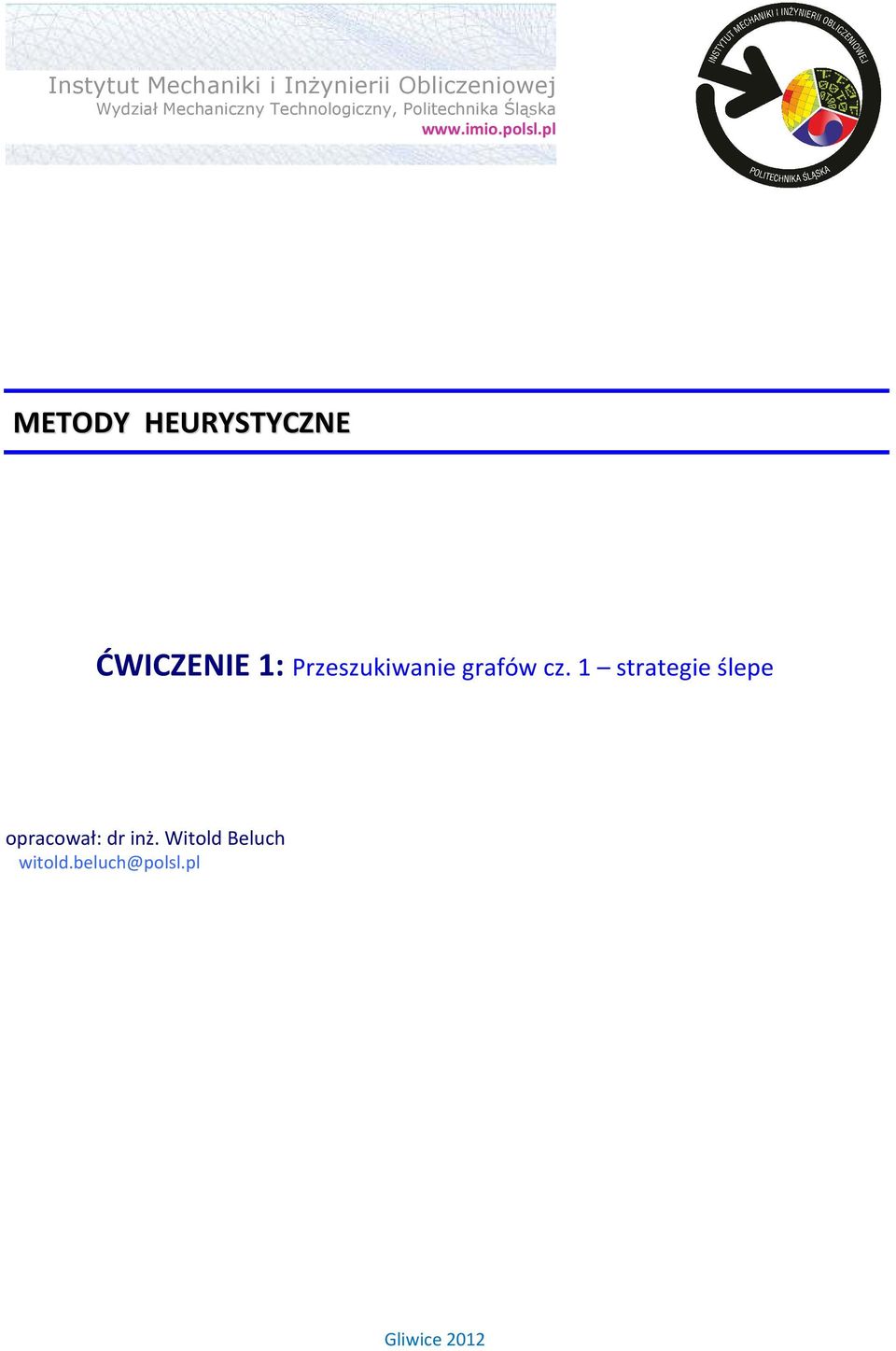 pl METODY HEURYSTYCZNE ĆWICZENIE 1: Przeszukiwanie grafów cz.