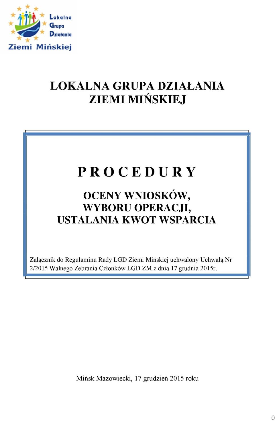 LGD Ziemi Mińskiej uchwalony Uchwałą Nr 2/2015 Walnego Zebrania Członków