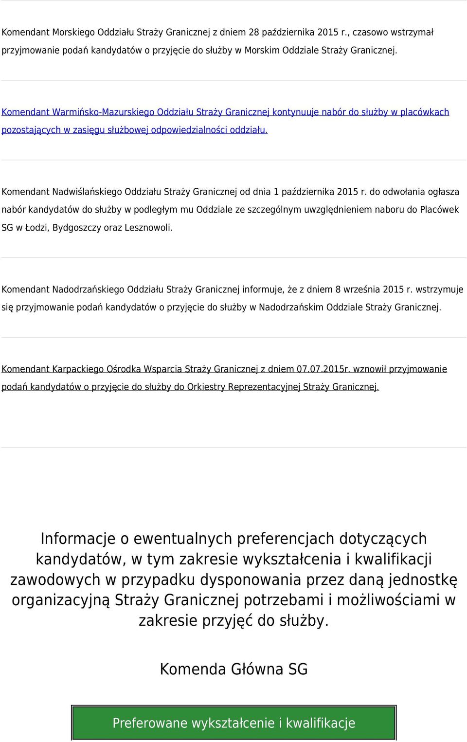 Komendant Nadwiślańskiego Oddziału Straży Granicznej od dnia 1 października 2015 r.