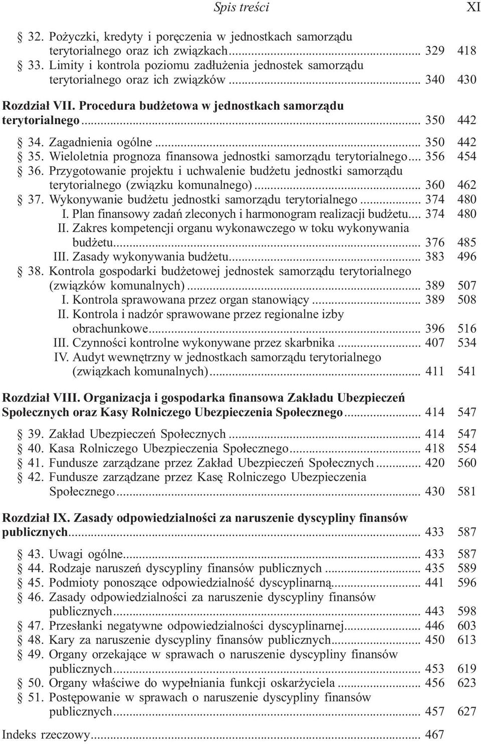 Zagadnienia ogólne... 350 442 35. Wieloletnia prognoza finansowa jednostki samorz¹du terytorialnego... 356 454 36.