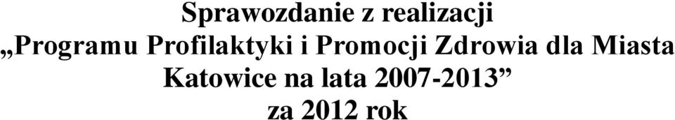 Promocji Zdrowia dla Miasta