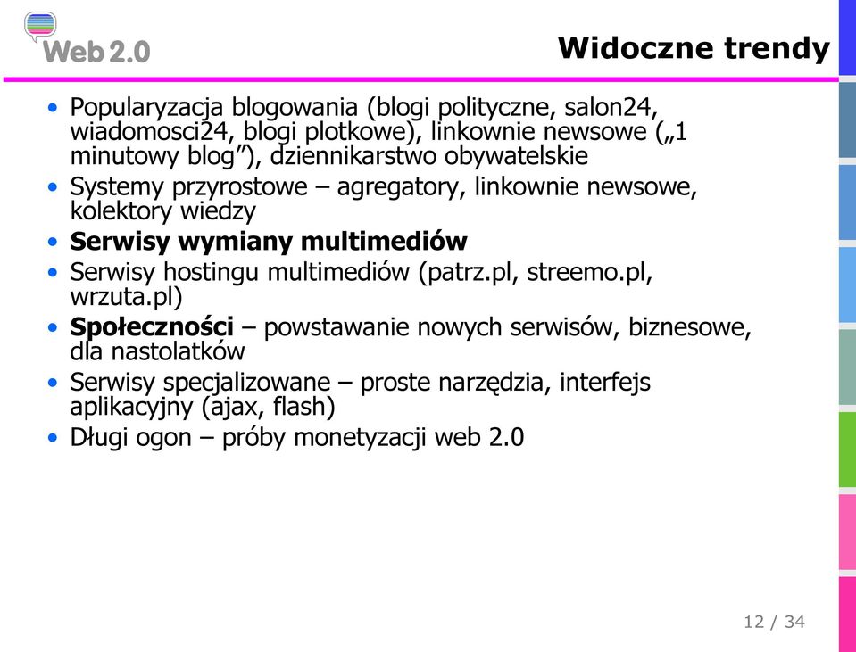 multimediów Serwisy hostingu multimediów (patrz.pl, streemo.pl, wrzuta.
