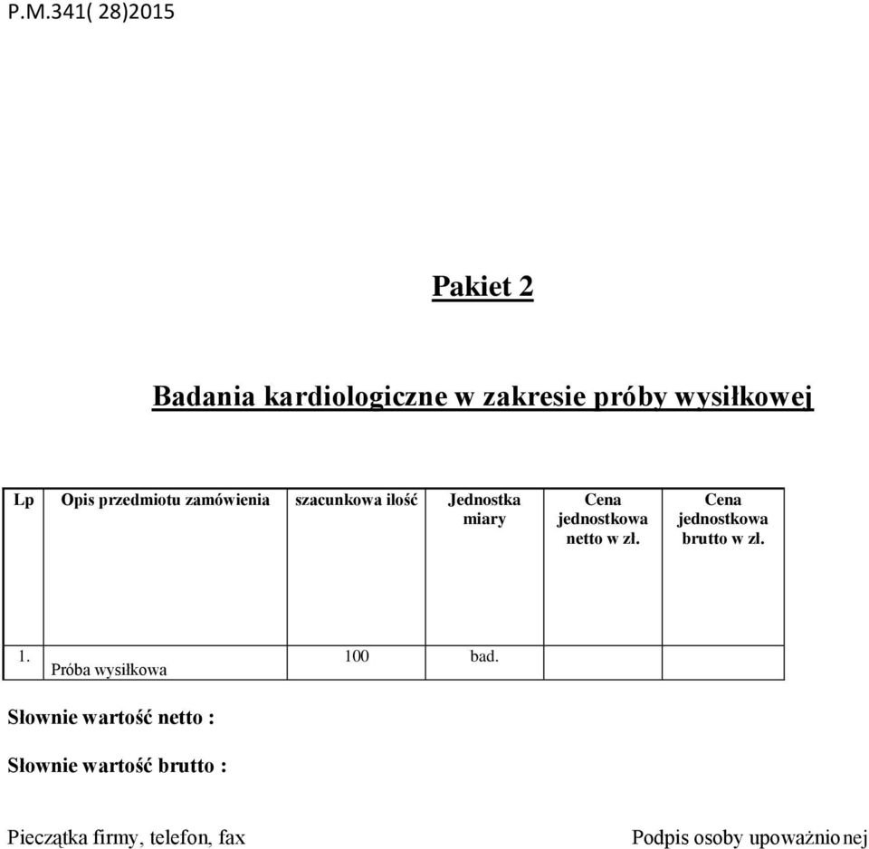 przedmiotu zamówienia szacunkowa