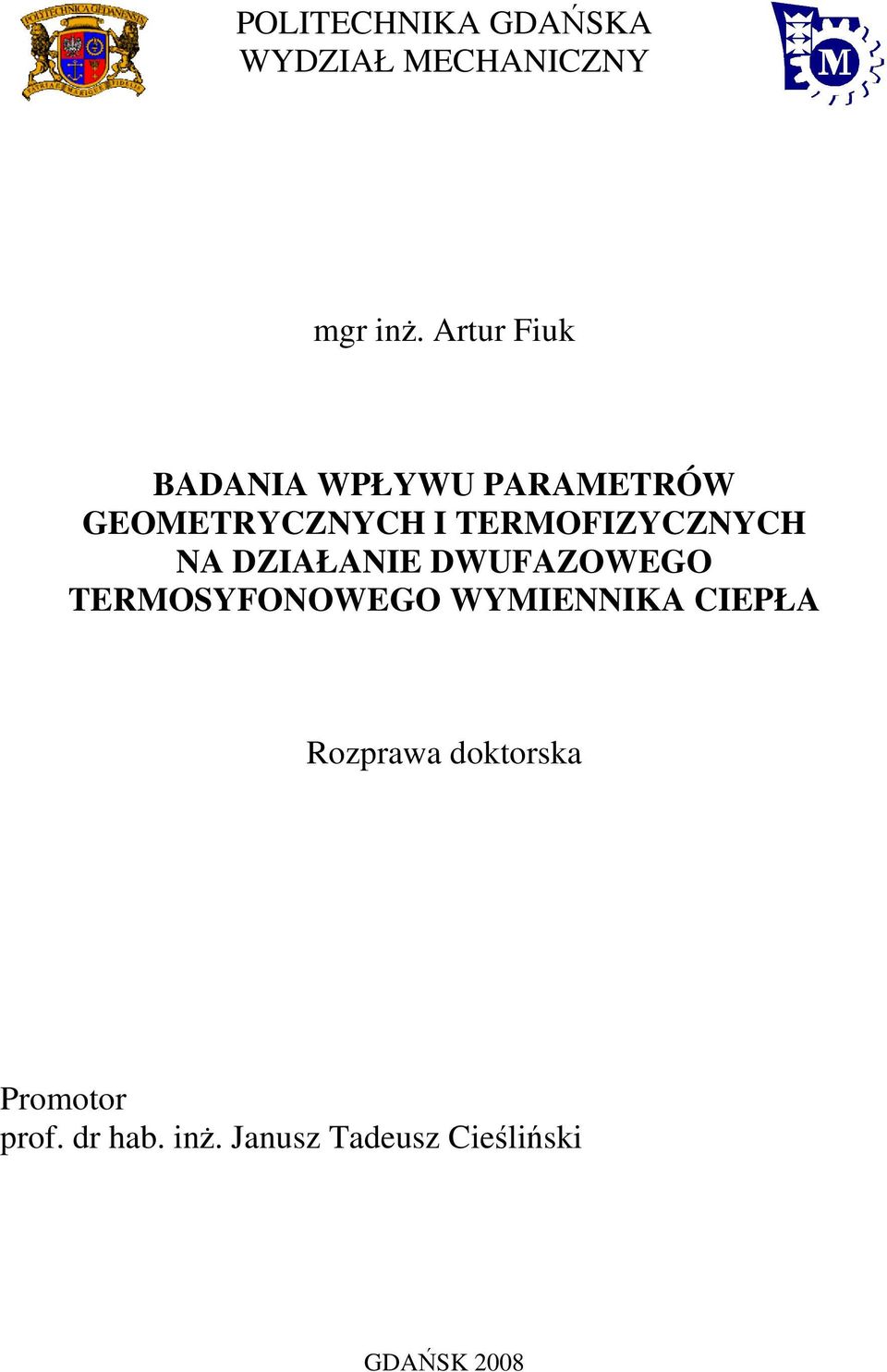 TERMOFIZYCZNYCH NA DZIAŁANIE DWUFAZOWEGO TERMOSYFONOWEGO