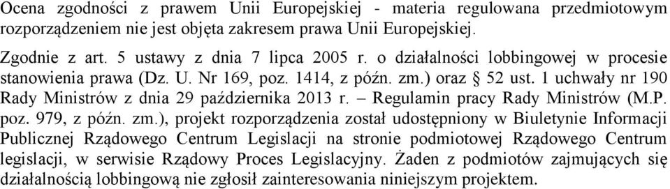 1 uchwały nr 190 Rady Ministrów z dnia 29 października 2013 r. Regulamin pracy Rady Ministrów (M.P. poz. 979, z późn. zm.