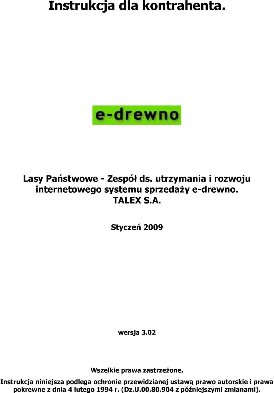 EX S.A. Styczeń 2009 wersja 3.02 Wszelkie prawa zastrzeŝone.