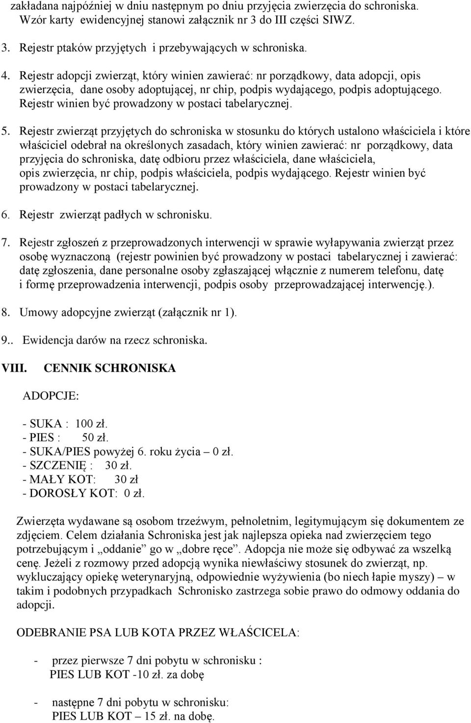 Rejestr winien być prowadzony w postaci tabelarycznej. 5.