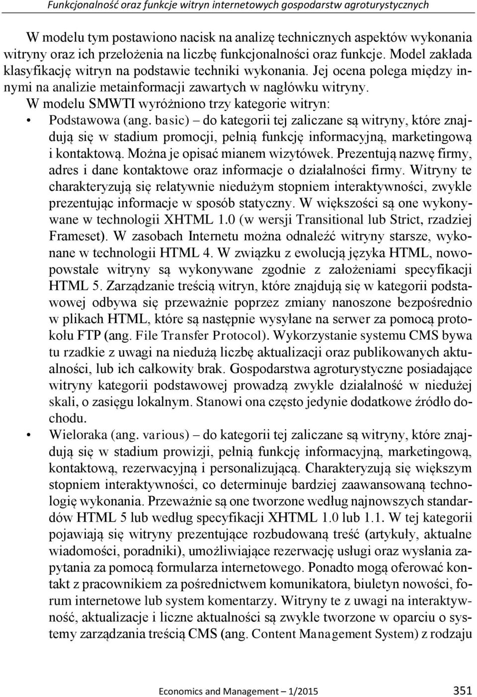 W modelu SMWTI wyróżniono trzy kategorie witryn: Podstawowa (ang.