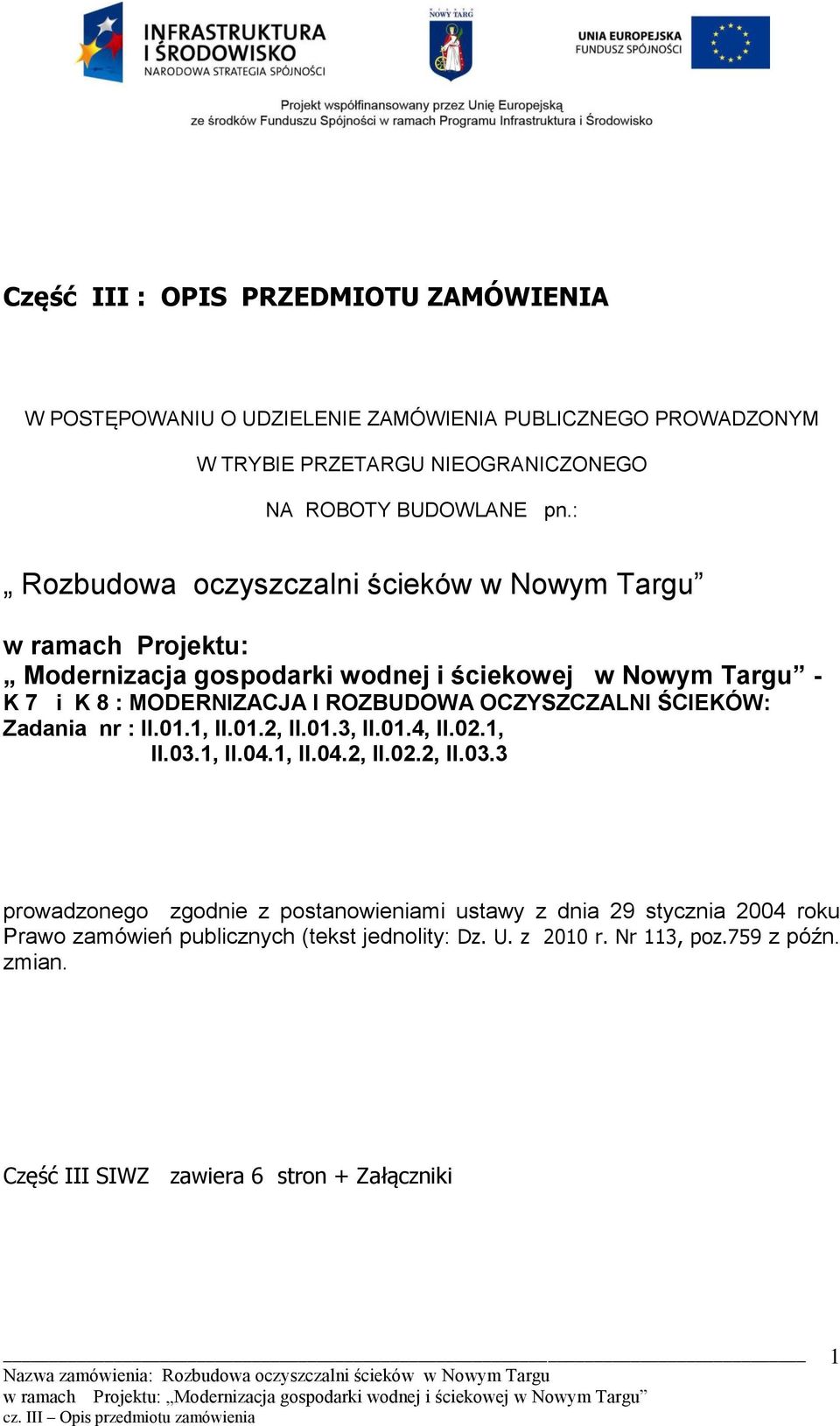 OCZYSZCZALNI ŚCIEKÓW: Zadania nr : II.01.1, II.01.2, II.01.3, II.01.4, II.02.1, II.03.