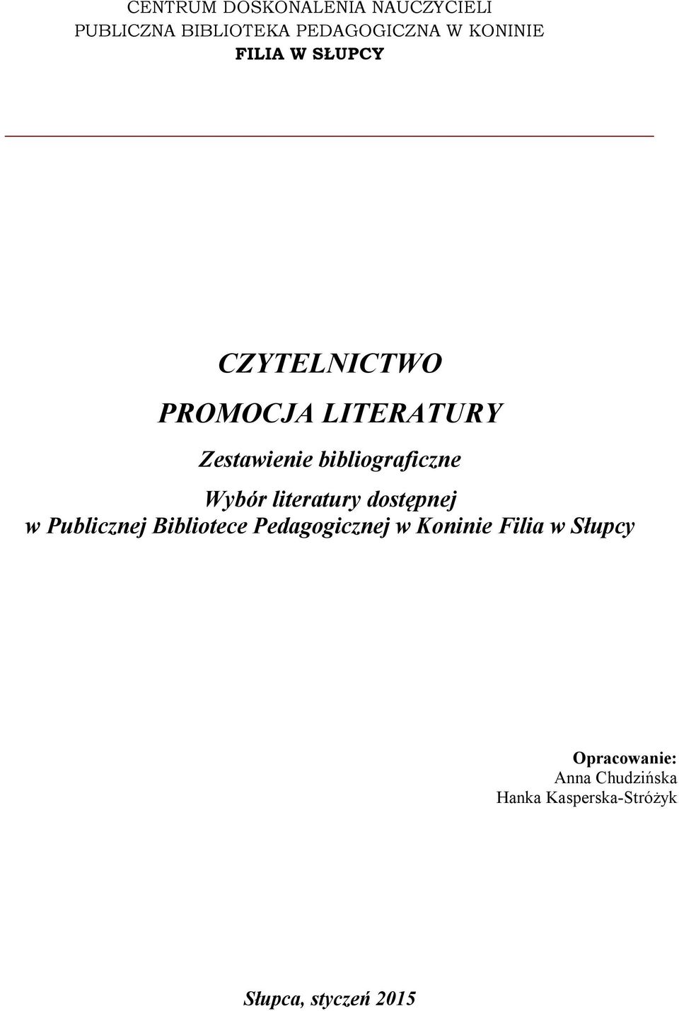 Wybór literatury dostępnej w Publicznej Bibliotece Pedagogicznej w Koninie