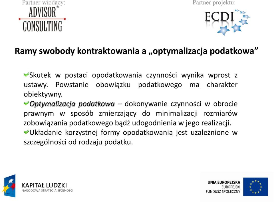 Optymalizacja podatkowa dokonywanie czynności w obrocie prawnym w sposób zmierzający do minimalizacji