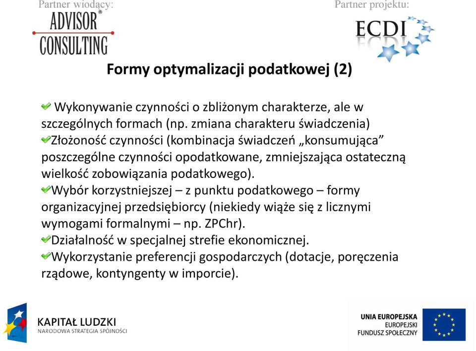 ostateczną wielkośd zobowiązania podatkowego).