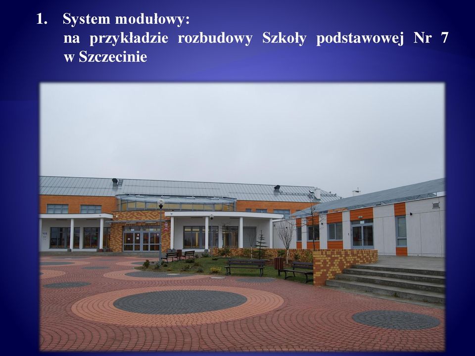 rozbudowy Szkoły