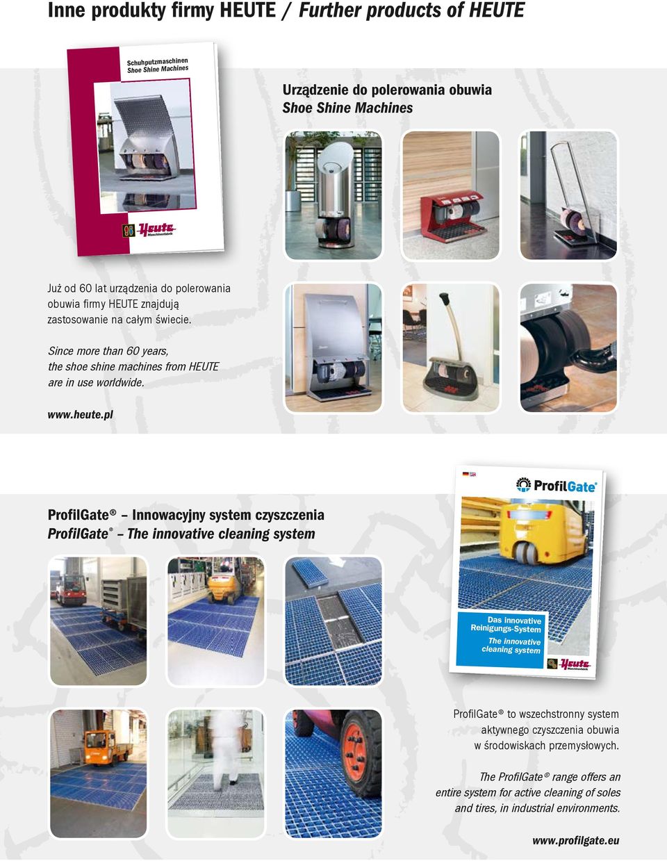 pl ProfilGate Innowacyjny system czyszczenia Profi lgate The innovative cleaning system Das innovative Reinigungs-System The innovative cleaning system ProfilGate to