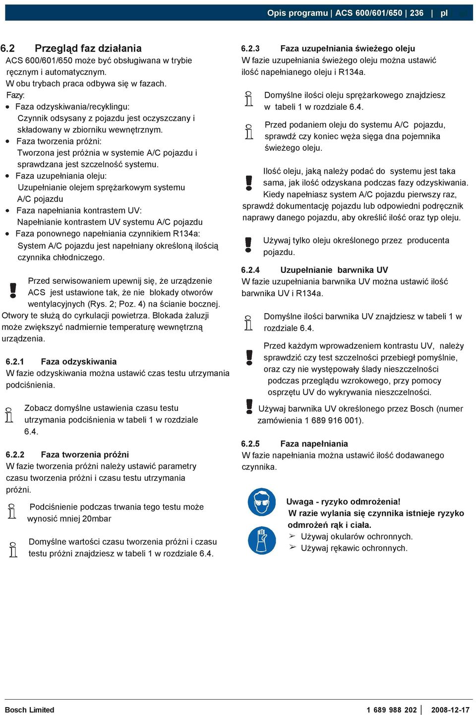 Faza tworzenia próżni: Tworzona jest próżnia w systemie A/C pojazdu i sprawdzana jest szczelność systemu.