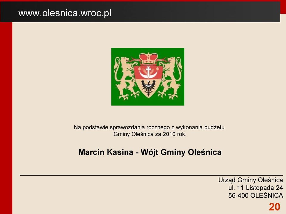 budżetu Gminy Oleśnica za 2010 rok.