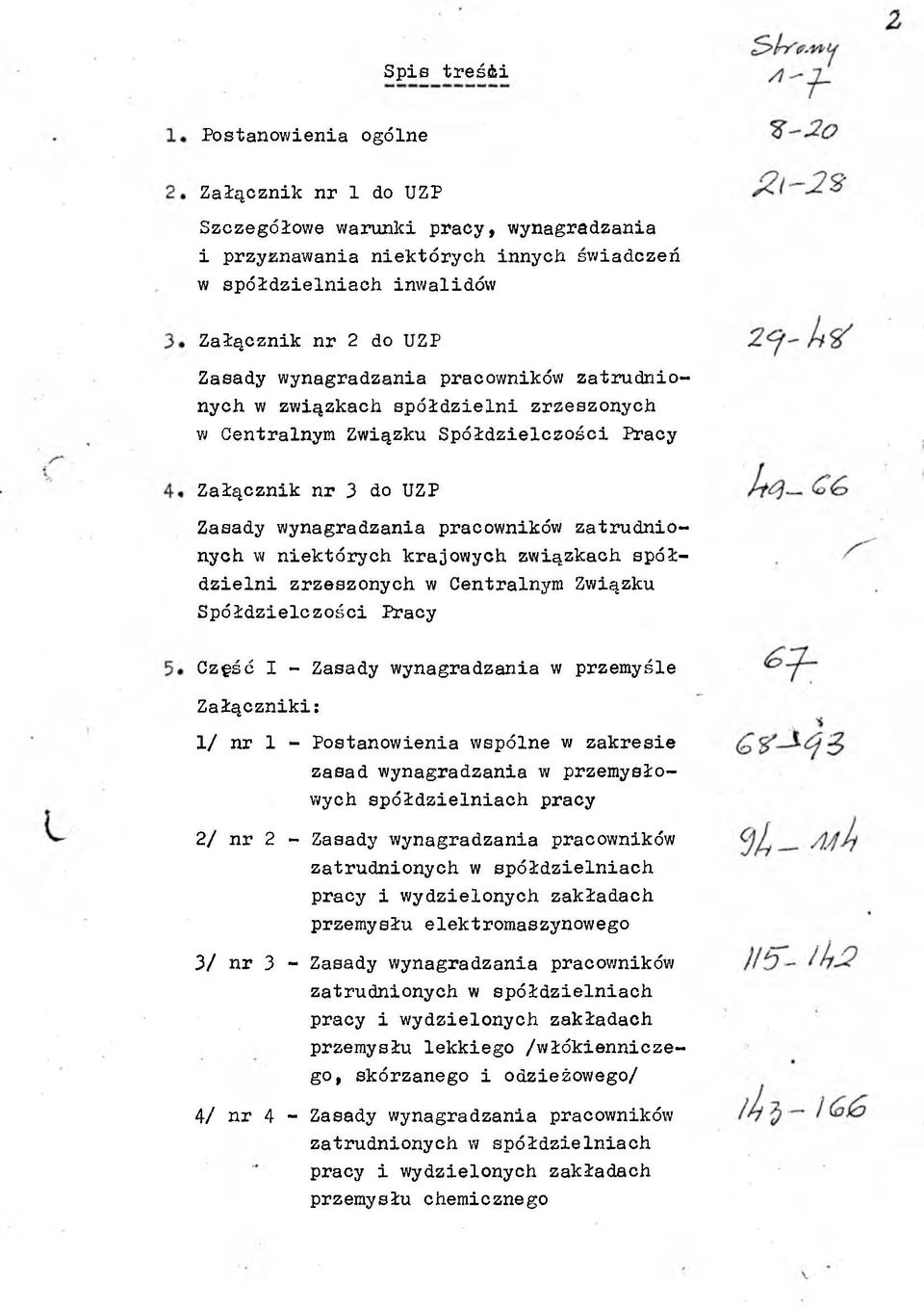 spółdzeln zrzeszonych w Centralnym Zwązku Spółdzelczośc Pracy Część I - Zasady wynagradzana w przemyśle Załącznk: 1/ nr 1 - Postanowena wspólne w zakrese zasad wynagradzana w przemysłowych