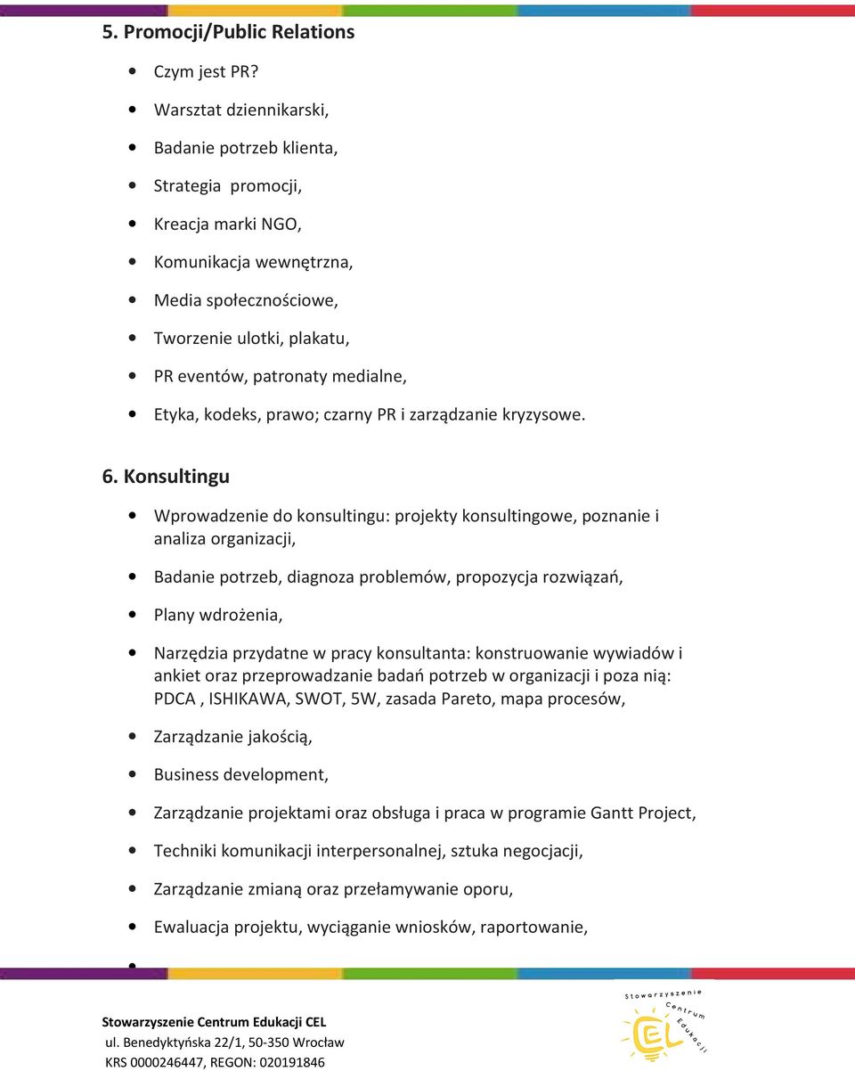 Etyka, kodeks, prawo; czarny PR i zarządzanie kryzysowe. 6.