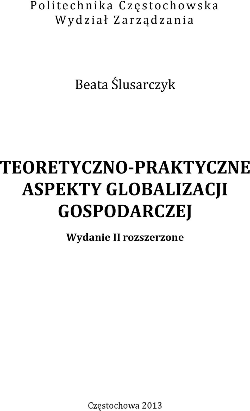 Ślusarczyk TEORETYCZNO-PRAKTYCZNE ASPEKTY