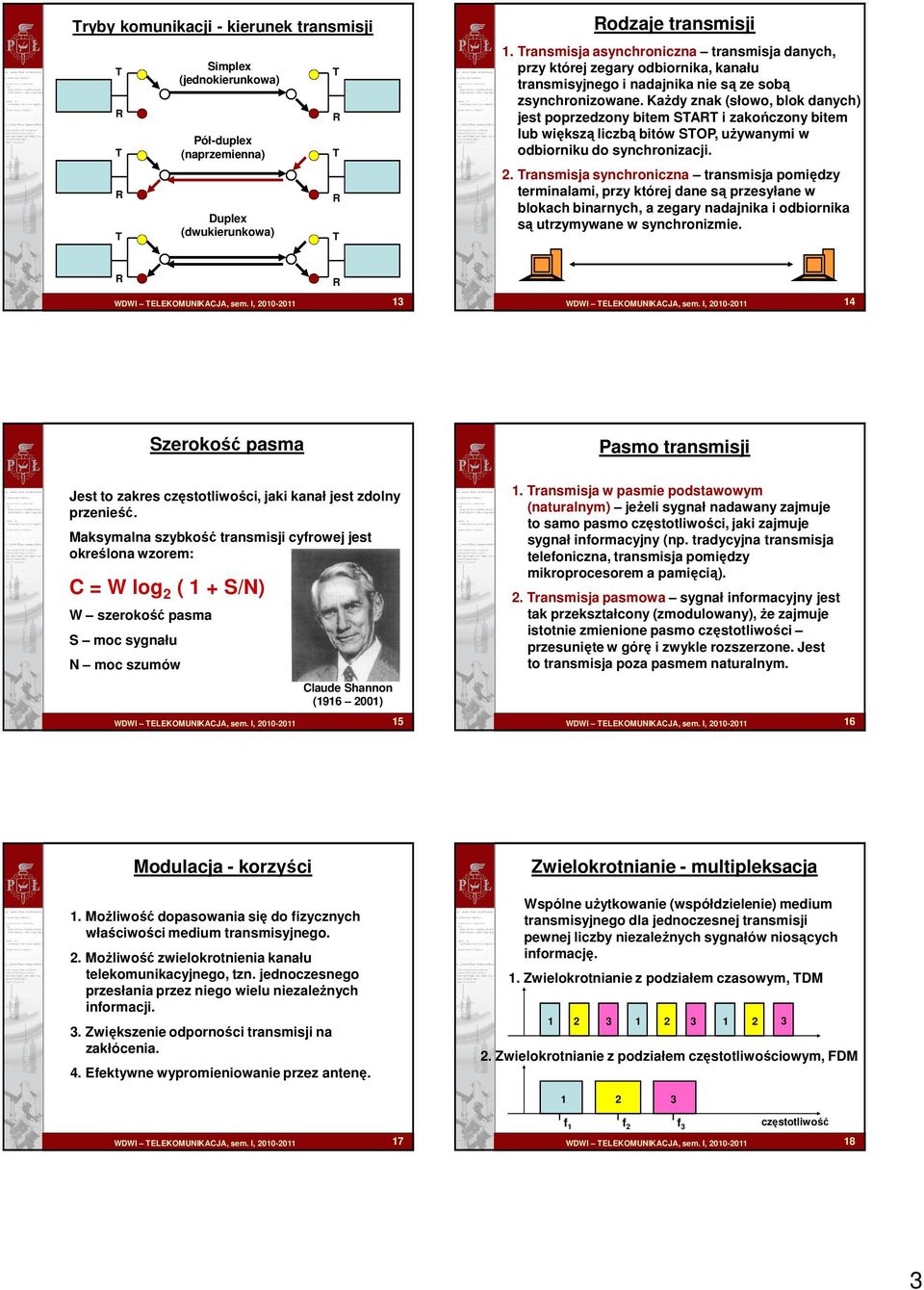 Każdy znak (słowo, blok danych) jest poprzedzony bitem SA i zakończony bitem lub większą liczbą bitów SOP, używanymi w odbiorniku do synchronizacji. 2.