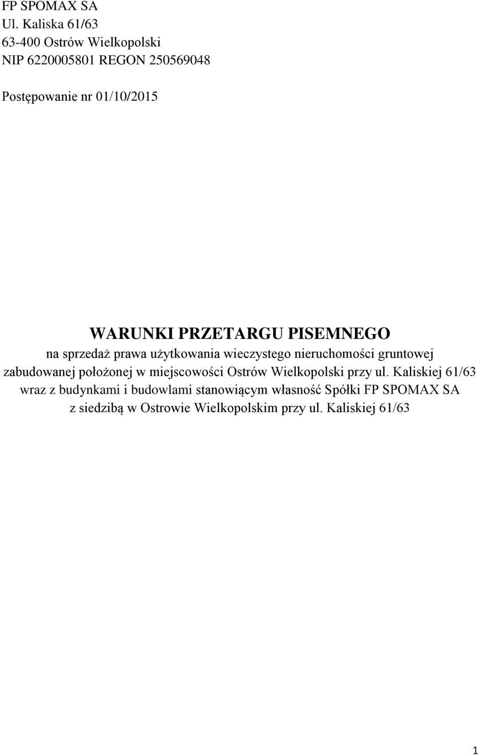 WARUNKI PRZETARGU PISEMNEGO na sprzedaż prawa użytkowania wieczystego nieruchomości gruntowej zabudowanej