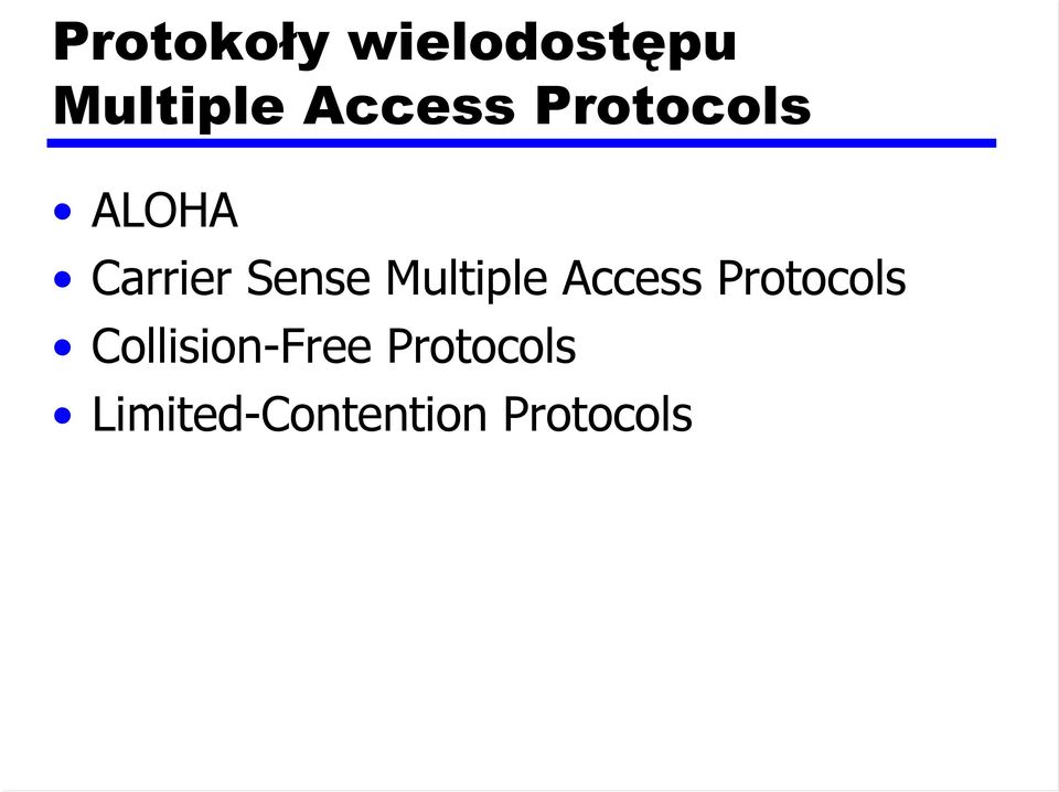 Multiple Access Protocols