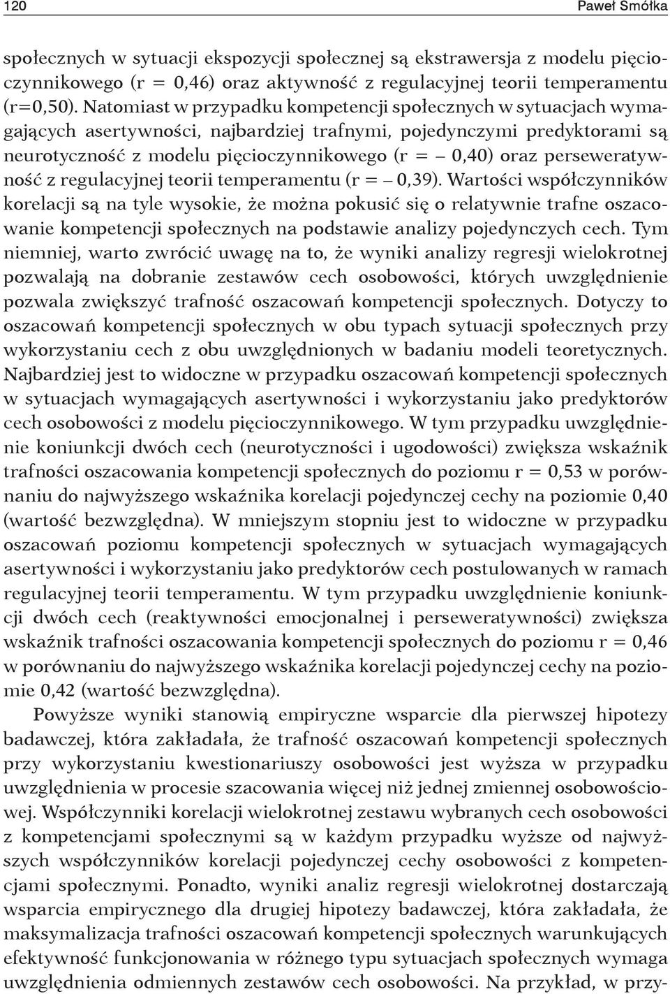 perseweratywność z regulacyjnej teorii temperamentu (r = 0,39).