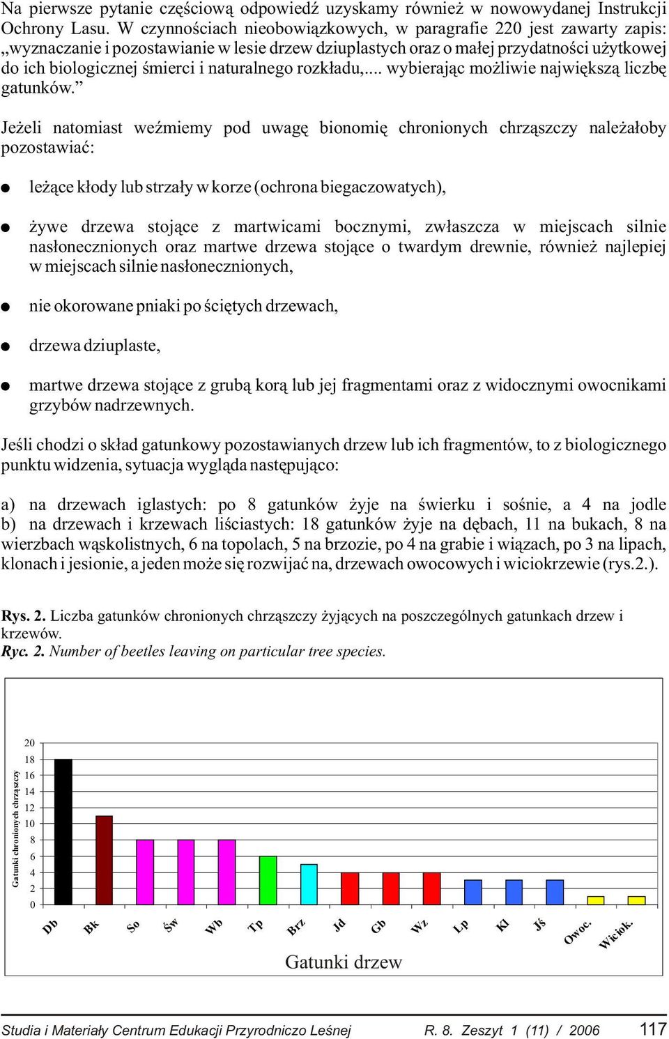 naturalnego rozk³adu,... wybieraj¹c mo liwie najwiêksz¹ liczbê gatunków.