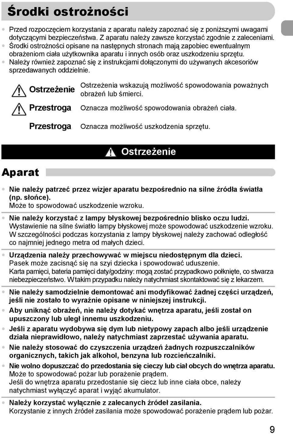 Należy również zapoznać się z instrukcjami dołączonymi do używanych akcesoriów sprzedawanych oddzielnie.