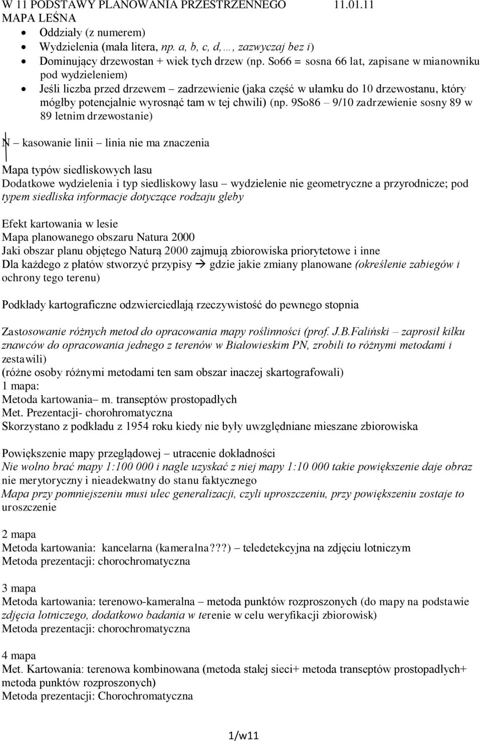 9So86 9/10 zadrzewienie sosny 89 w 89 letnim drzewostanie) N kasowanie linii linia nie ma znaczenia Mapa typów siedliskowych lasu Dodatkowe wydzielenia i typ siedliskowy lasu wydzielenie nie