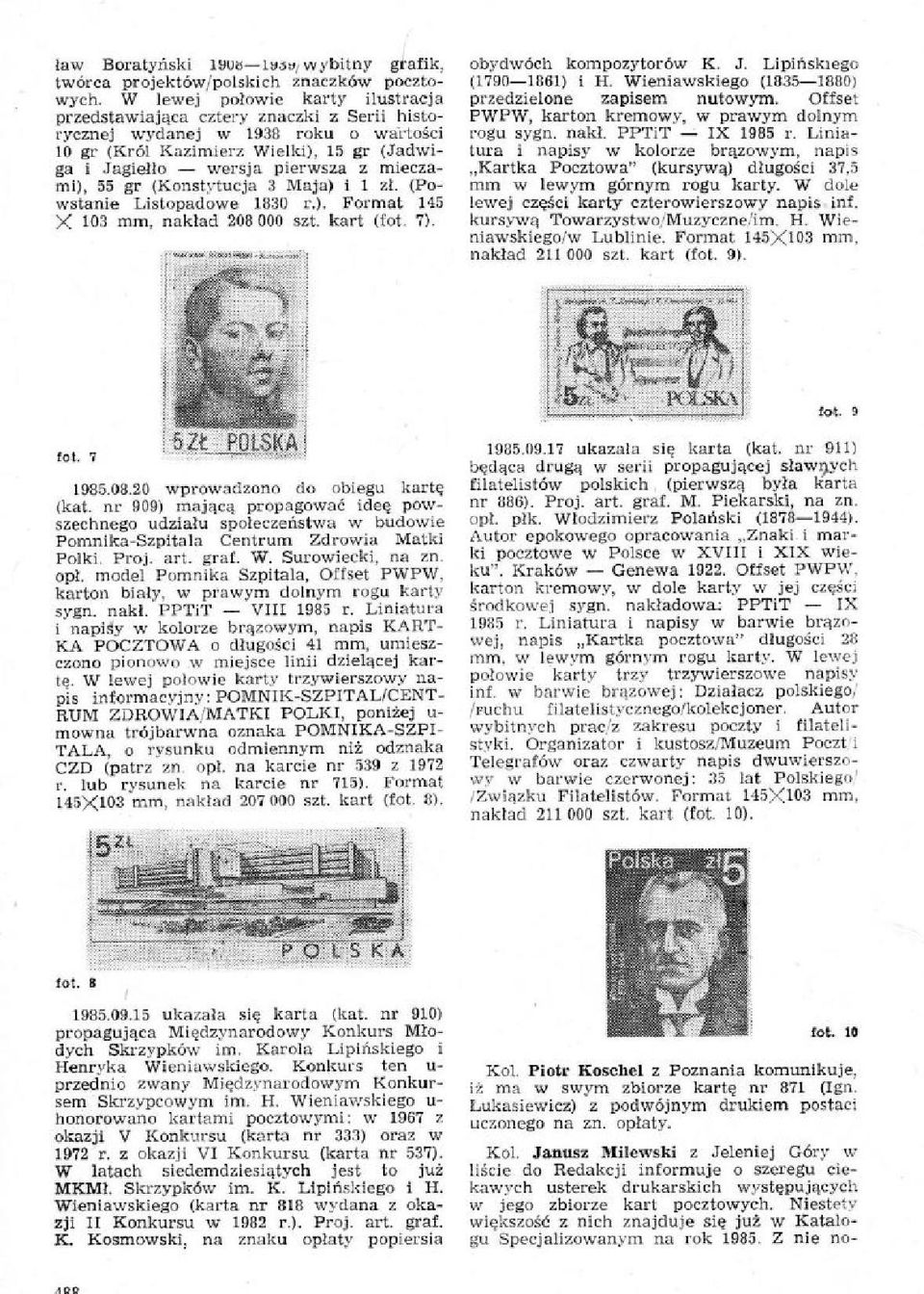 mieczami), 55 gr (Konstytucja 3 Maja) i 1 a/. (Powstanie Listopadowe 1830 r.). Format 145 X 103 mm, naklad 208 000 mt. kart (fot. 7). obydwoch kompozytorow K. J. Lipiitskiego (1790-1881) i H.