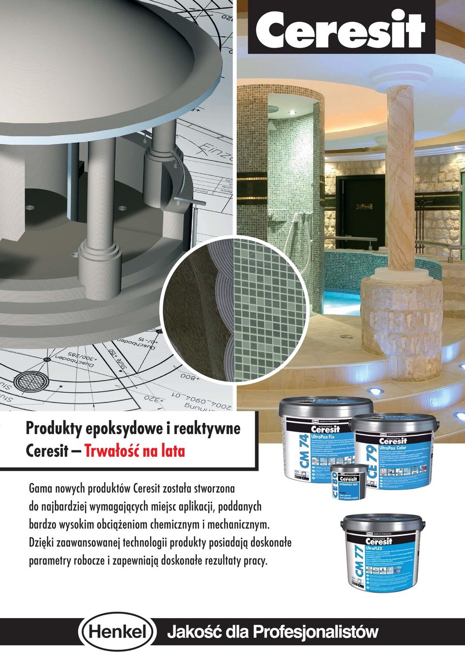 bardzo wysokim obciążeniom chemicznym i mechanicznym.